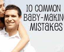 10 Common Baby Making Mistakes