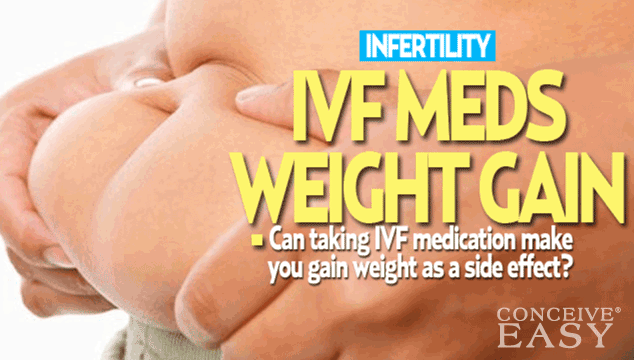 Do IVF Medications Make You Gain Weight?