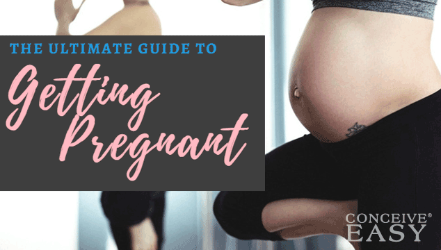 How to Get Pregnant Fast: The Ultimate Guide