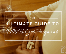 Pills To Get Pregnant: The Ultimate Guide